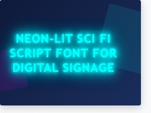 Neon-Lit Sci-Fi Script Font for Space-Themed Digital Signage
